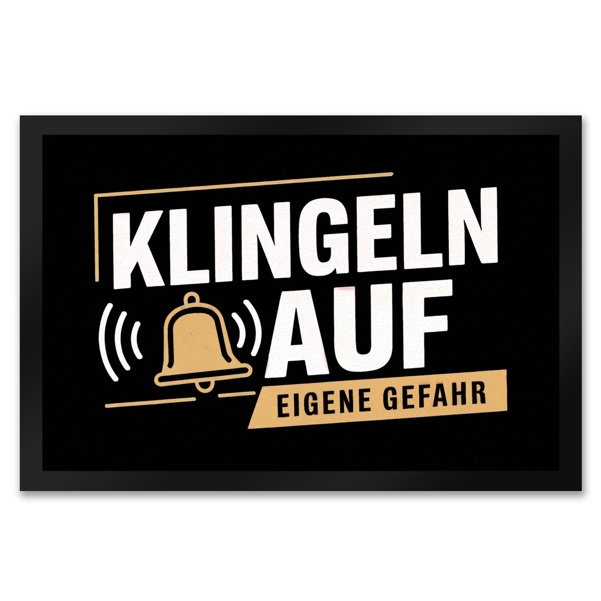 KLINGELN AUF EIGENE GEFAHR Fußmatte in 35x50 cm mit Glockensymbol