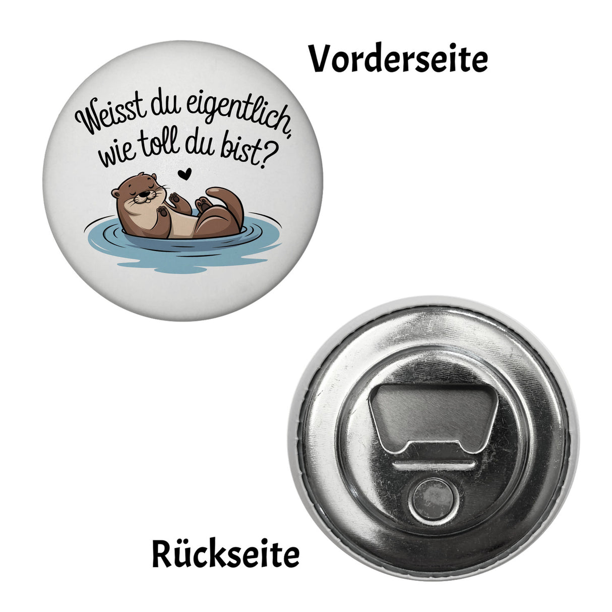Weisst du eigentlich, wie toll du bist? Magnet mit Otter