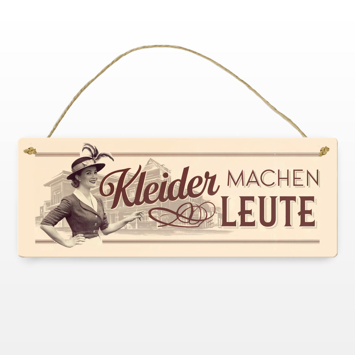 Kleider machen Leute Metallschild Retro