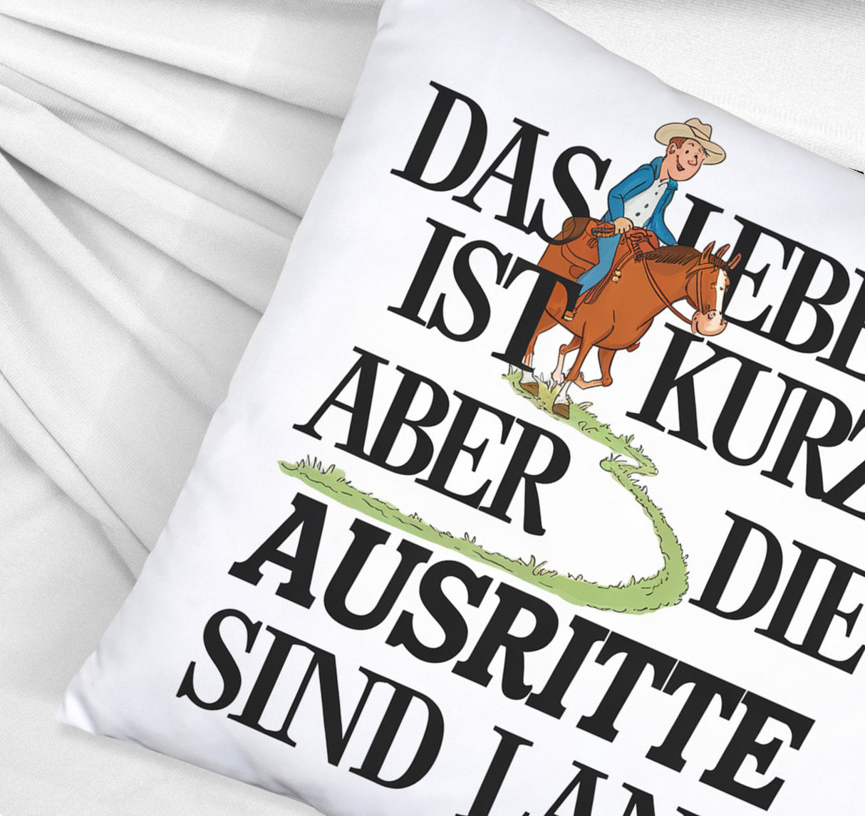 Reiter Spruch Kissen Ausritte sind lang