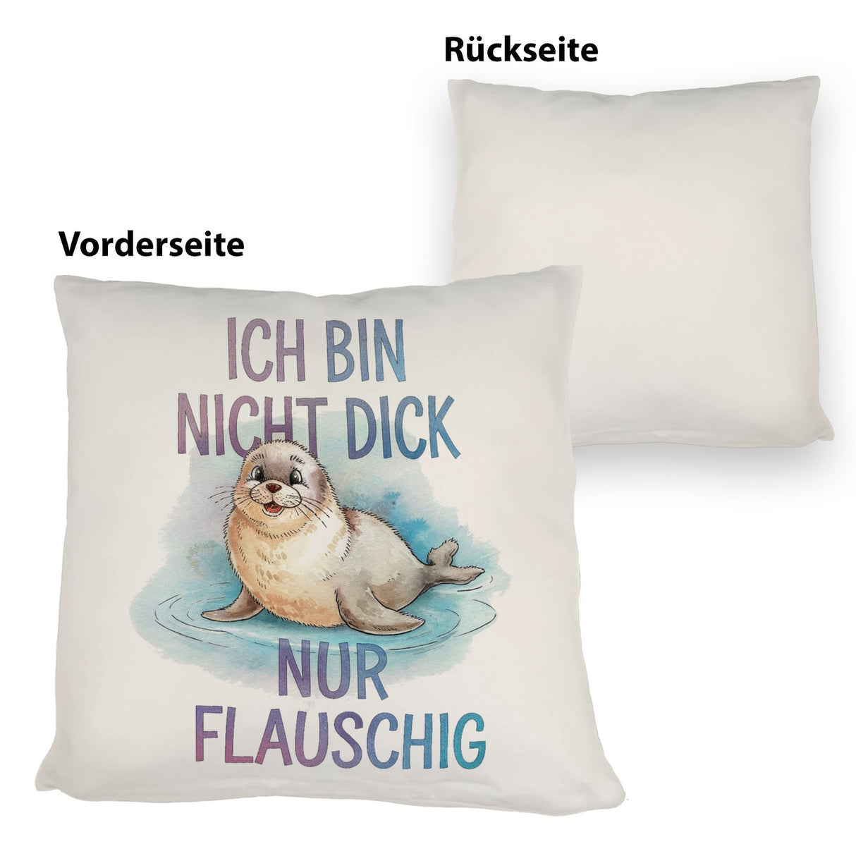 Flauschige Robbe - Nicht dick nur flauschig Kissen