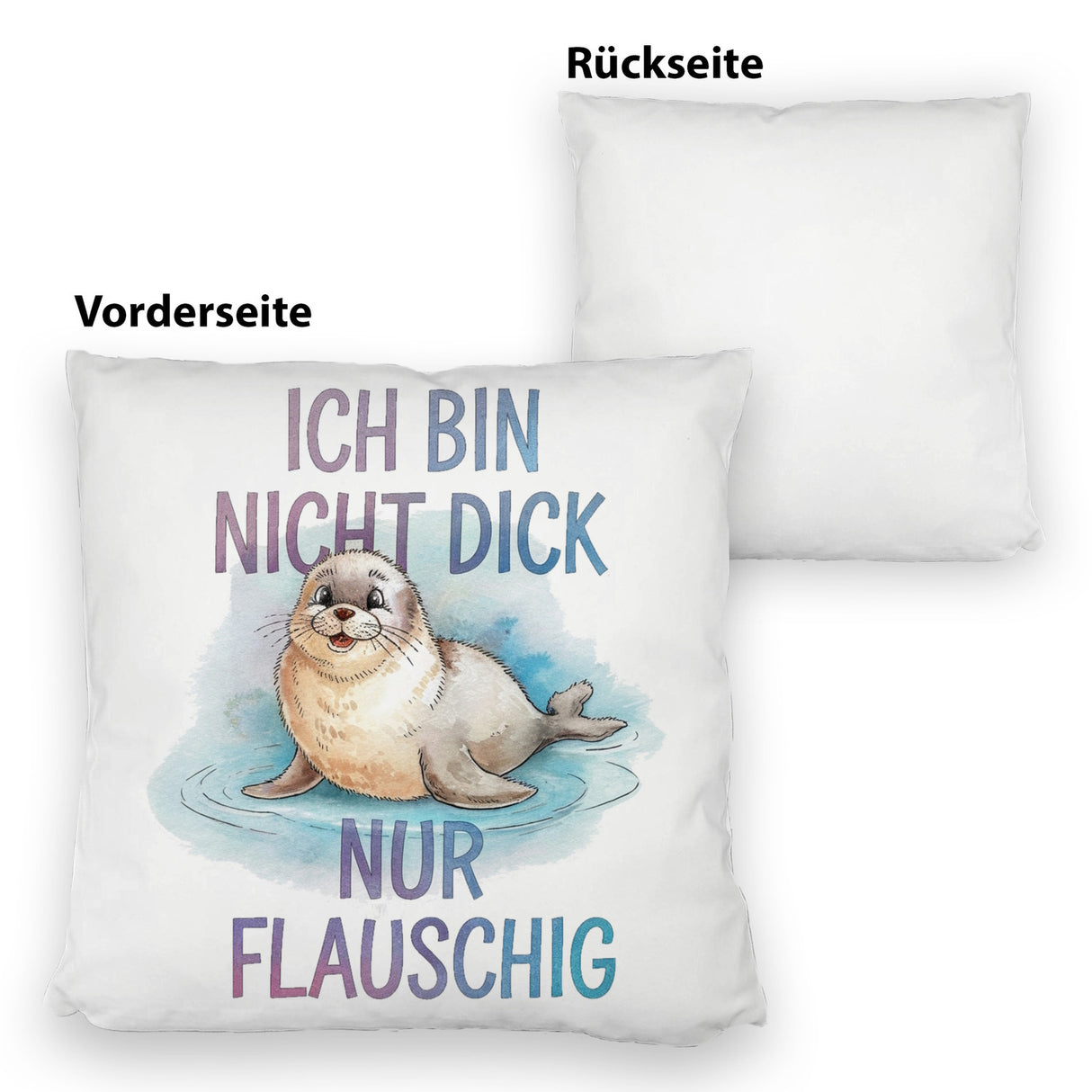Flauschige Robbe - Nicht dick nur flauschig Kissen