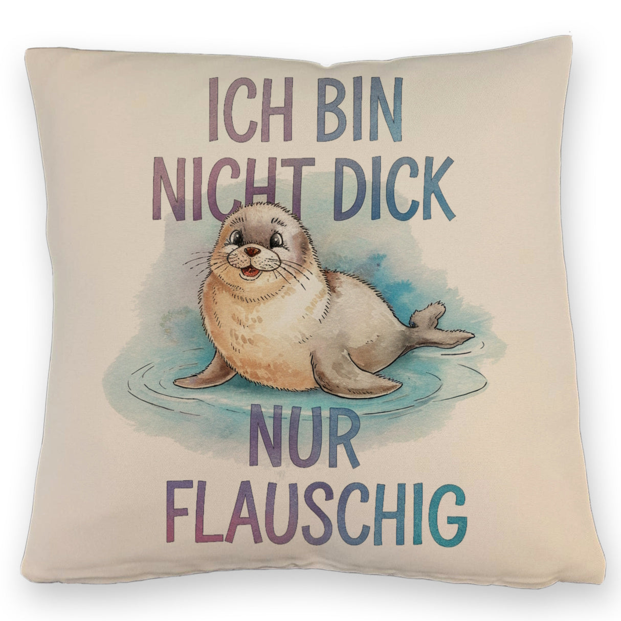 Flauschige Robbe - Nicht dick nur flauschig Kissen