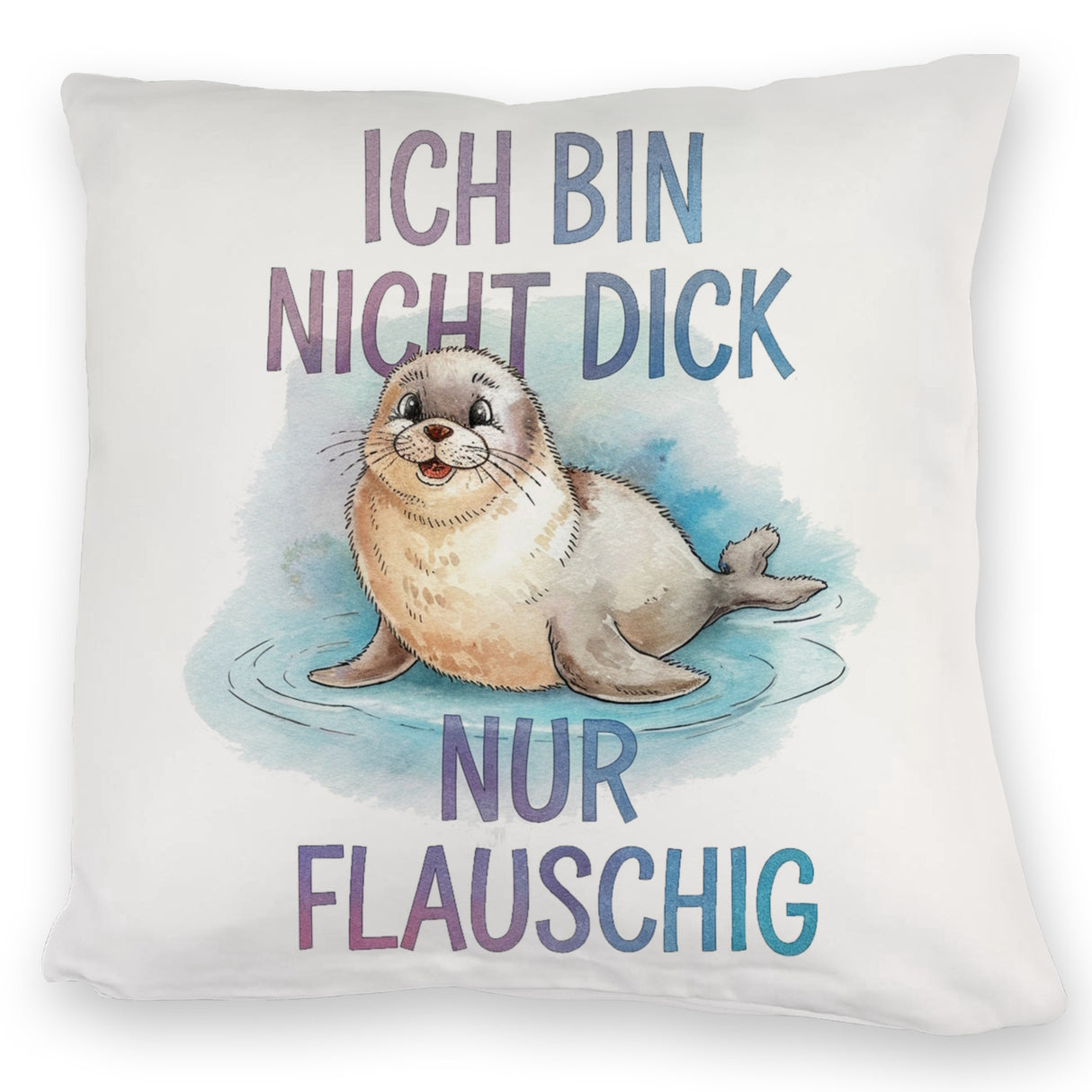 Flauschige Robbe - Nicht dick nur flauschig Kissen