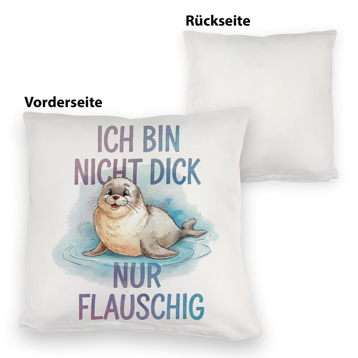 Flauschige Robbe - Nicht dick nur flauschig Kissen