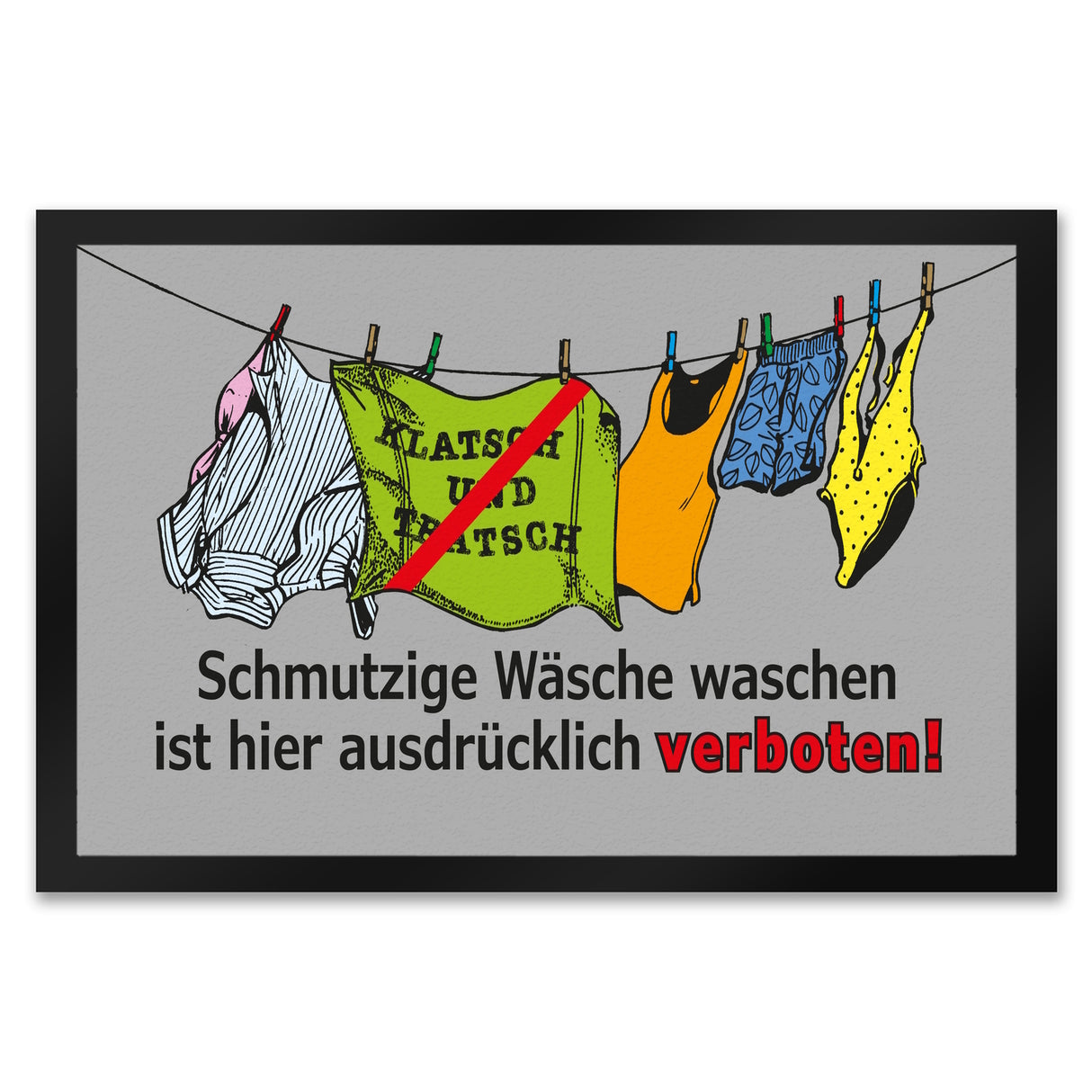 Klatsch und Tratsch Fußmatte in 35x50 cm mit Spruch: Tratsch und Klatsch verboten!