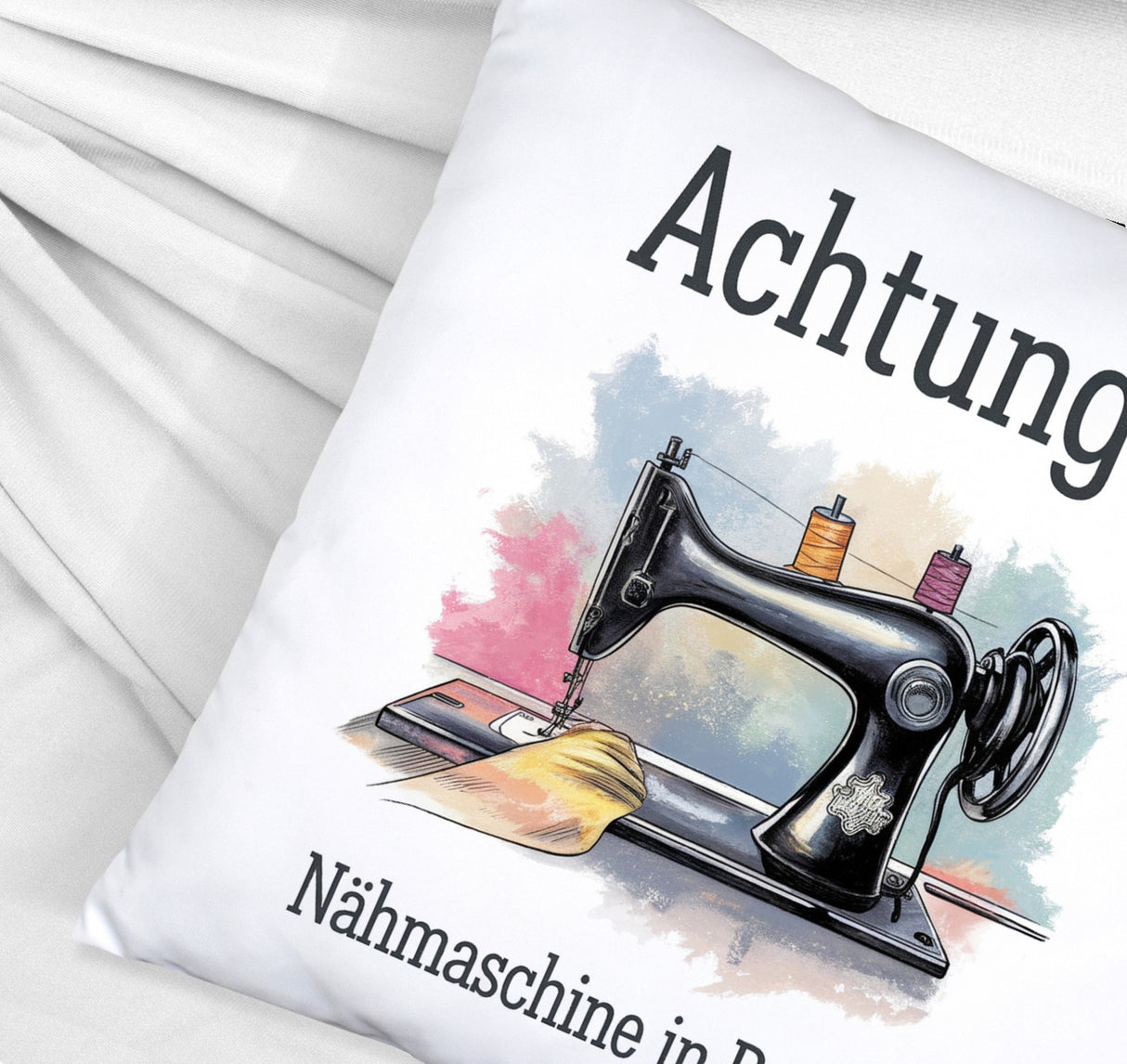 Nähmaschine in Aktion Kissen Achtung In Betrieb