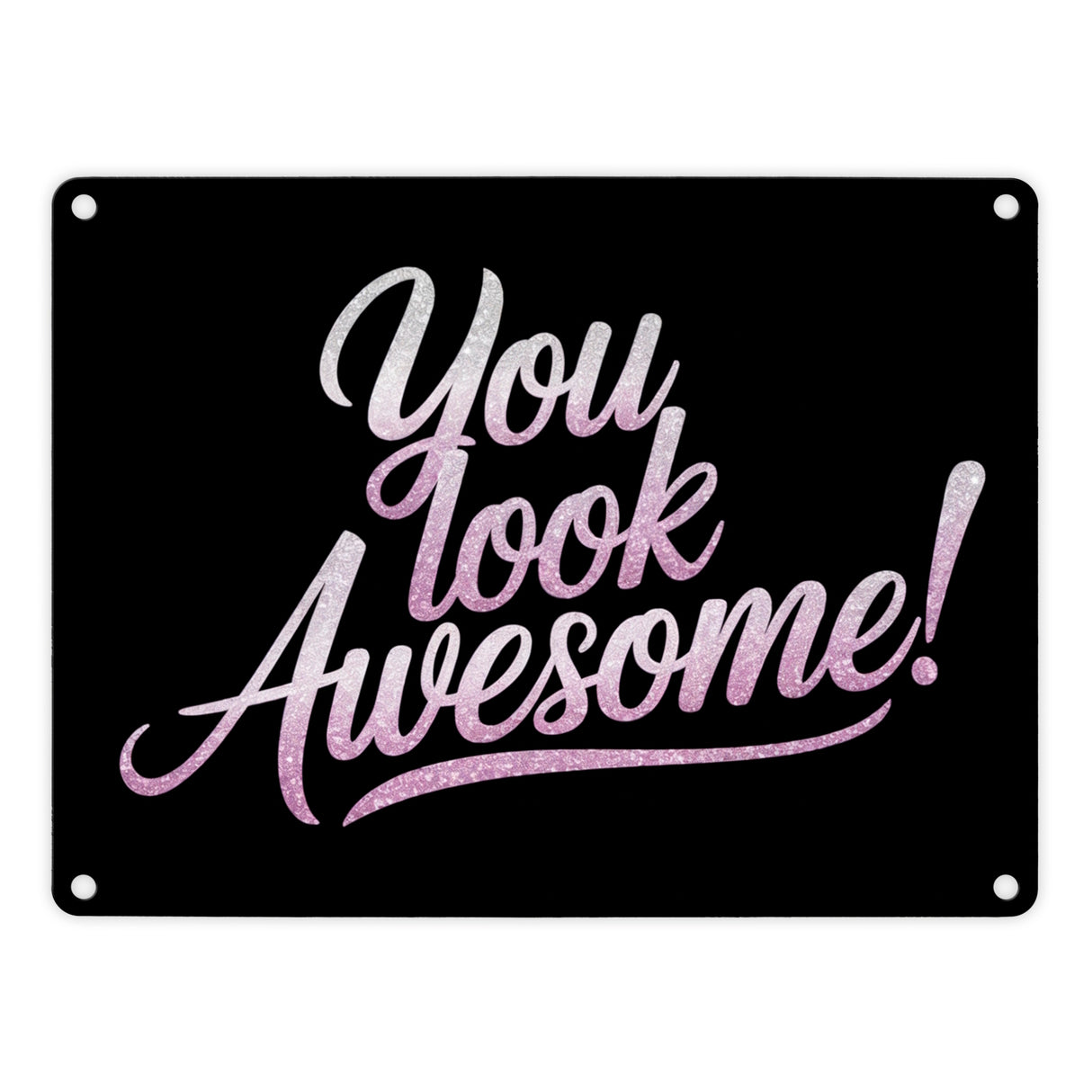 Bling-Bling You look awesome Metallschild in 15x20 cm