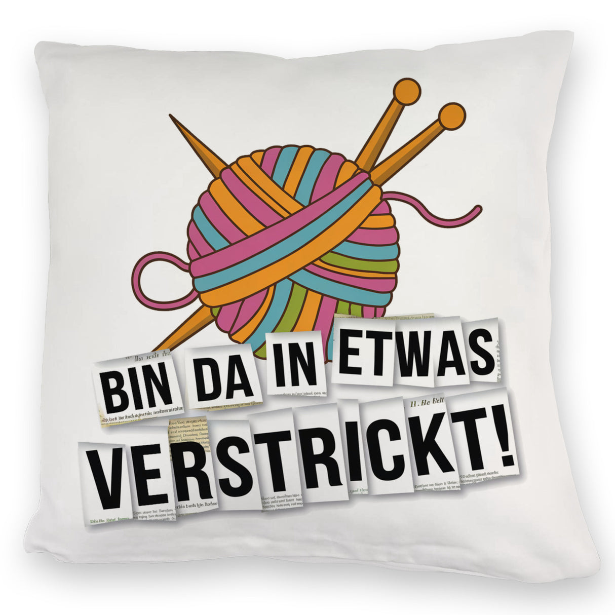 Bin da in etwas verstrickt Kissen mit Wolle und Stricknadeln