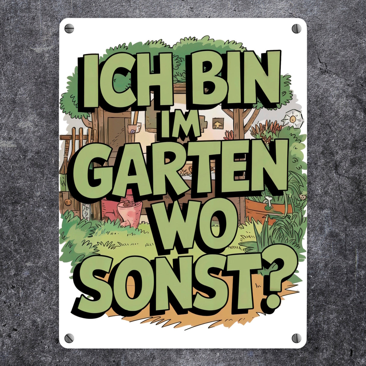Im Garten wo sonst Metallschild in 15x20 cm