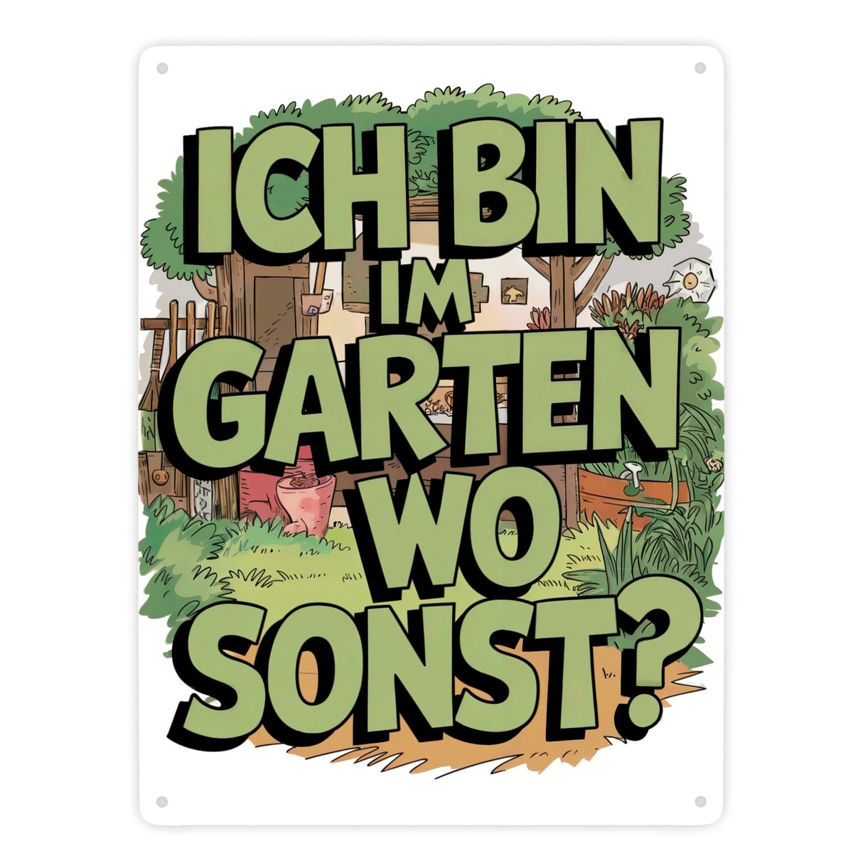 Im Garten wo sonst Metallschild in 15x20 cm