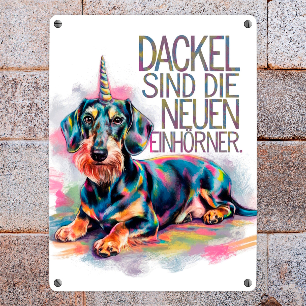 Dackel sind Einhörner Metallschild in 15x20 cm
