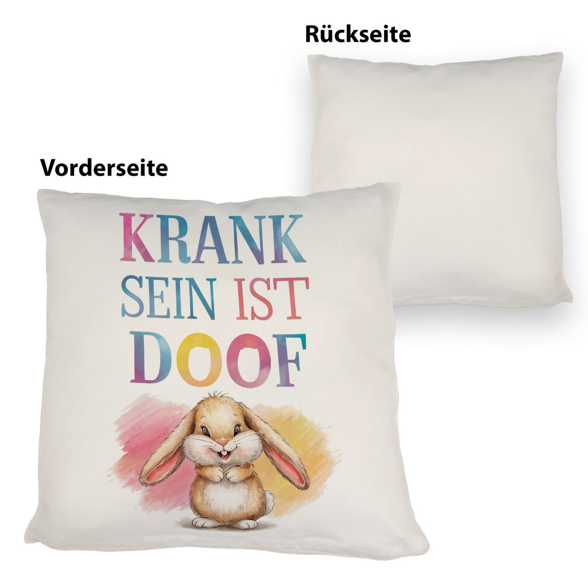 Krank sein ist doof Kissen mit niedlichem Kaninchen