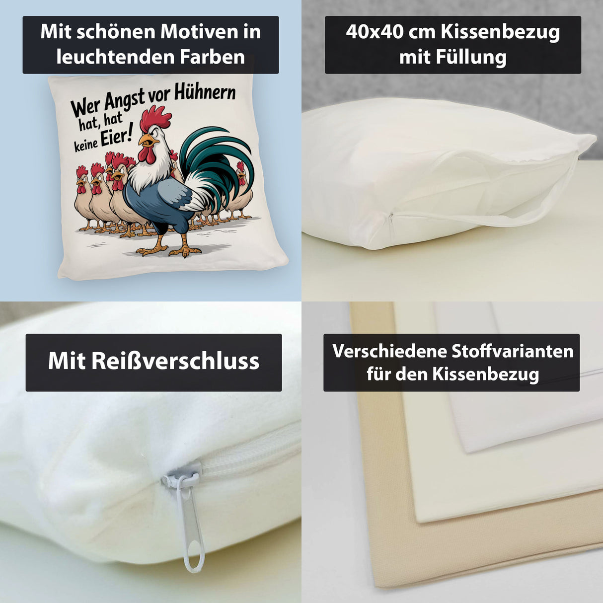 Wer Angst vor Hühnern hat, hat keine Eier! Kissen