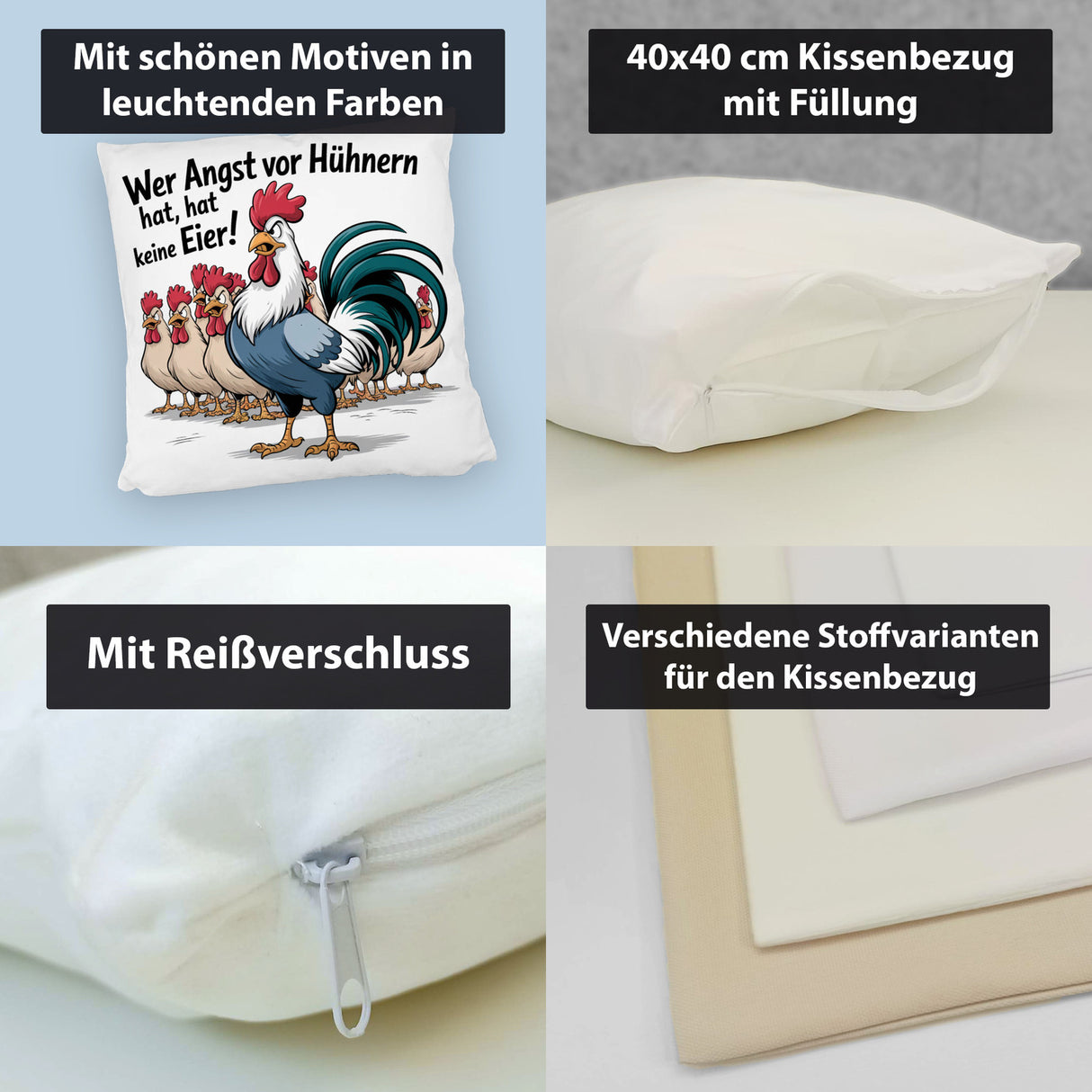 Wer Angst vor Hühnern hat, hat keine Eier! Kissen