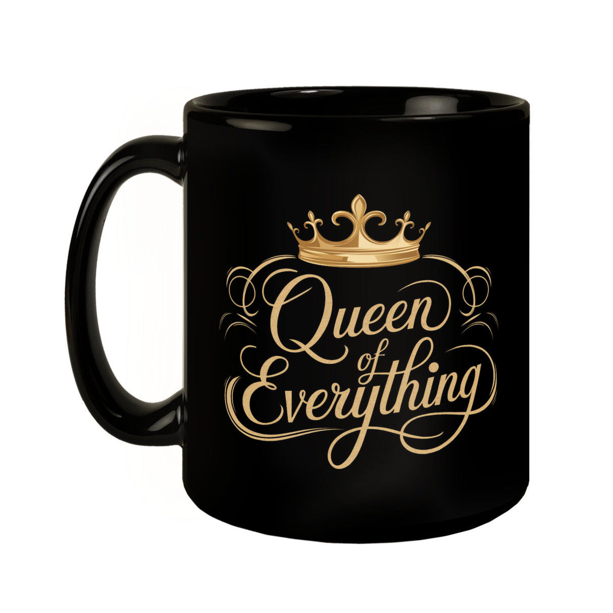 Goldene Krone Queen of Everything Tasse