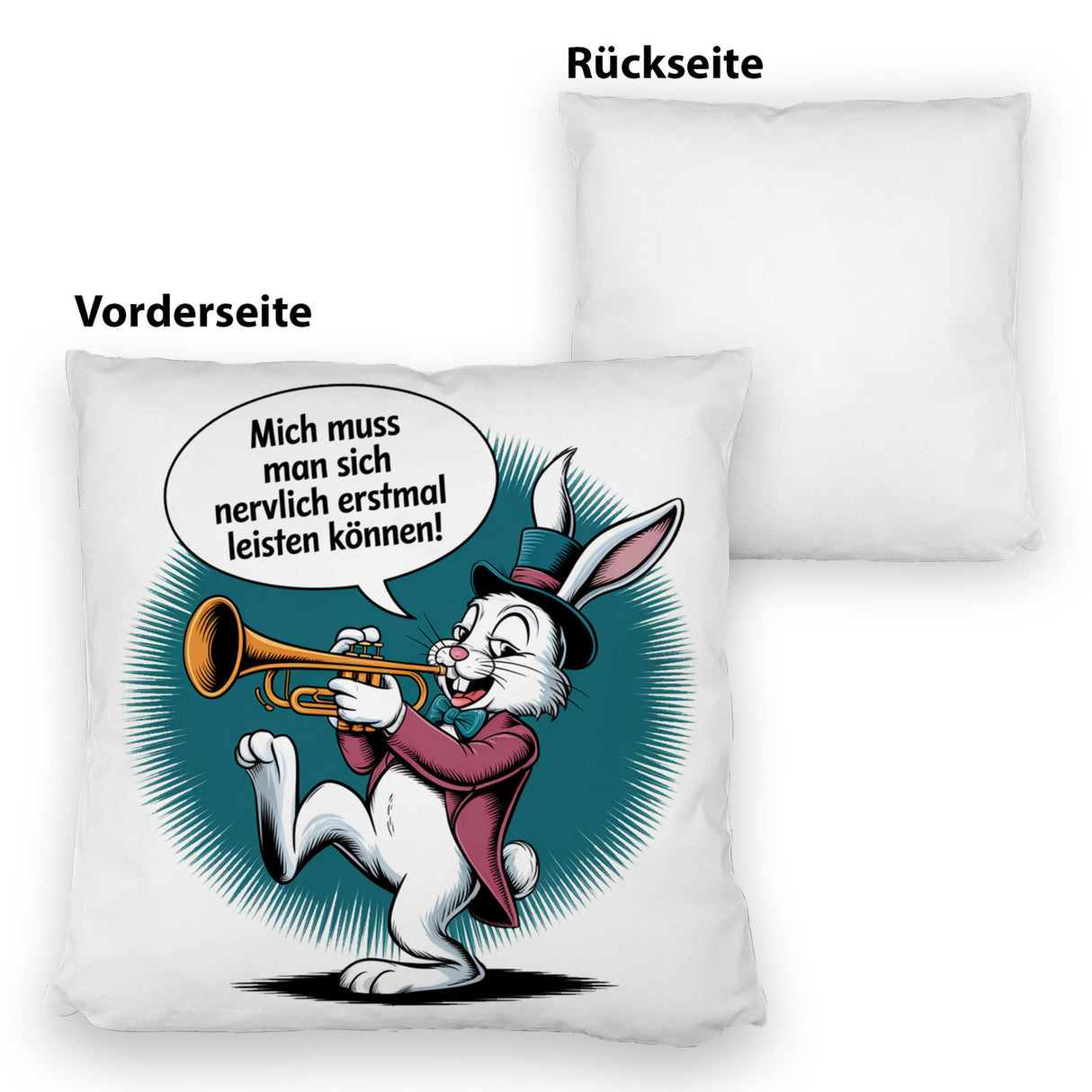 Nerviger Hase Kissen mit Trompete - bin nervig