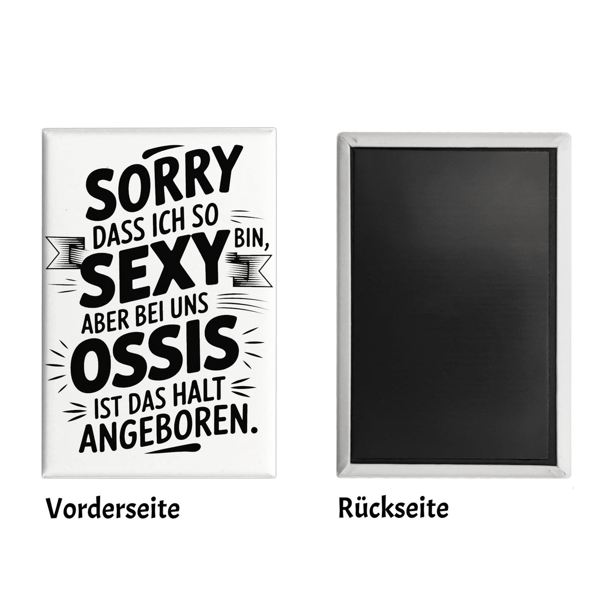 Ossi-Humor Souvenir Magnet - bin sexy