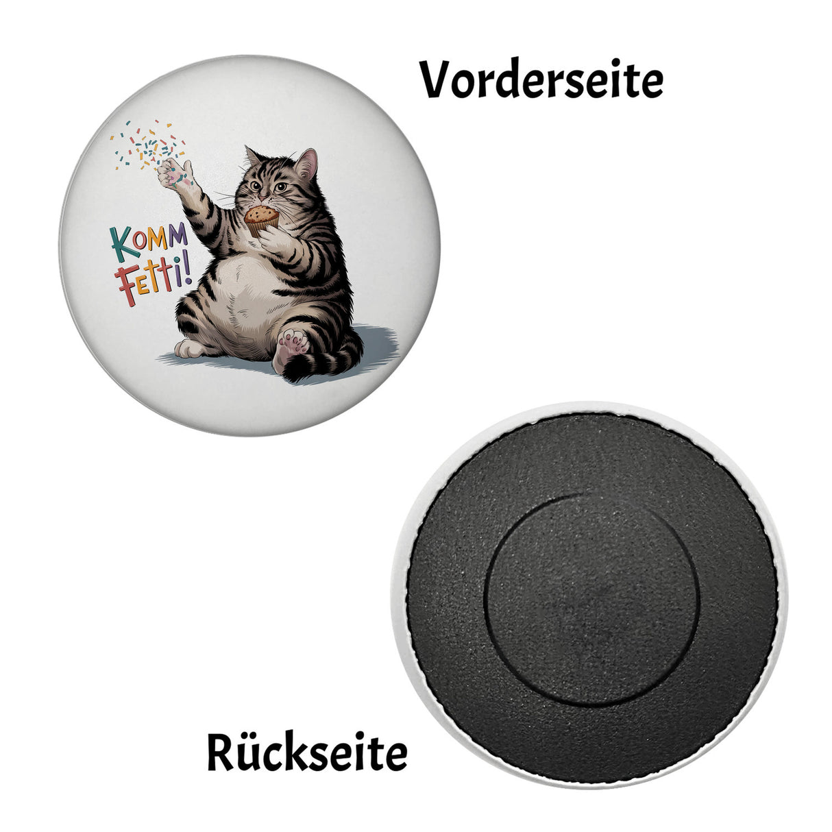 Pummelige Katze Magnet - Komm Fetti