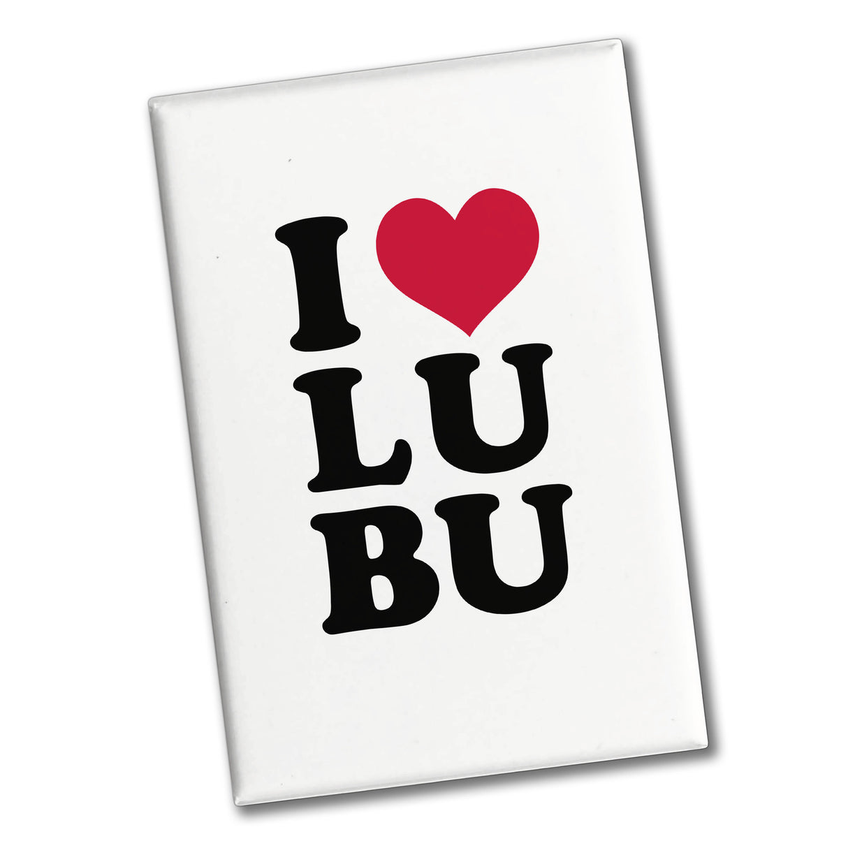 Ludwigsburg Souvenir Magnet in weiss mit Text I love LUBU