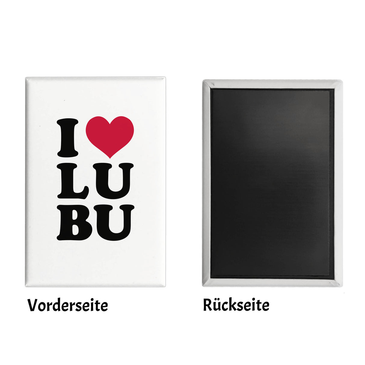 Ludwigsburg Souvenir Magnet in weiss mit Text I love LUBU