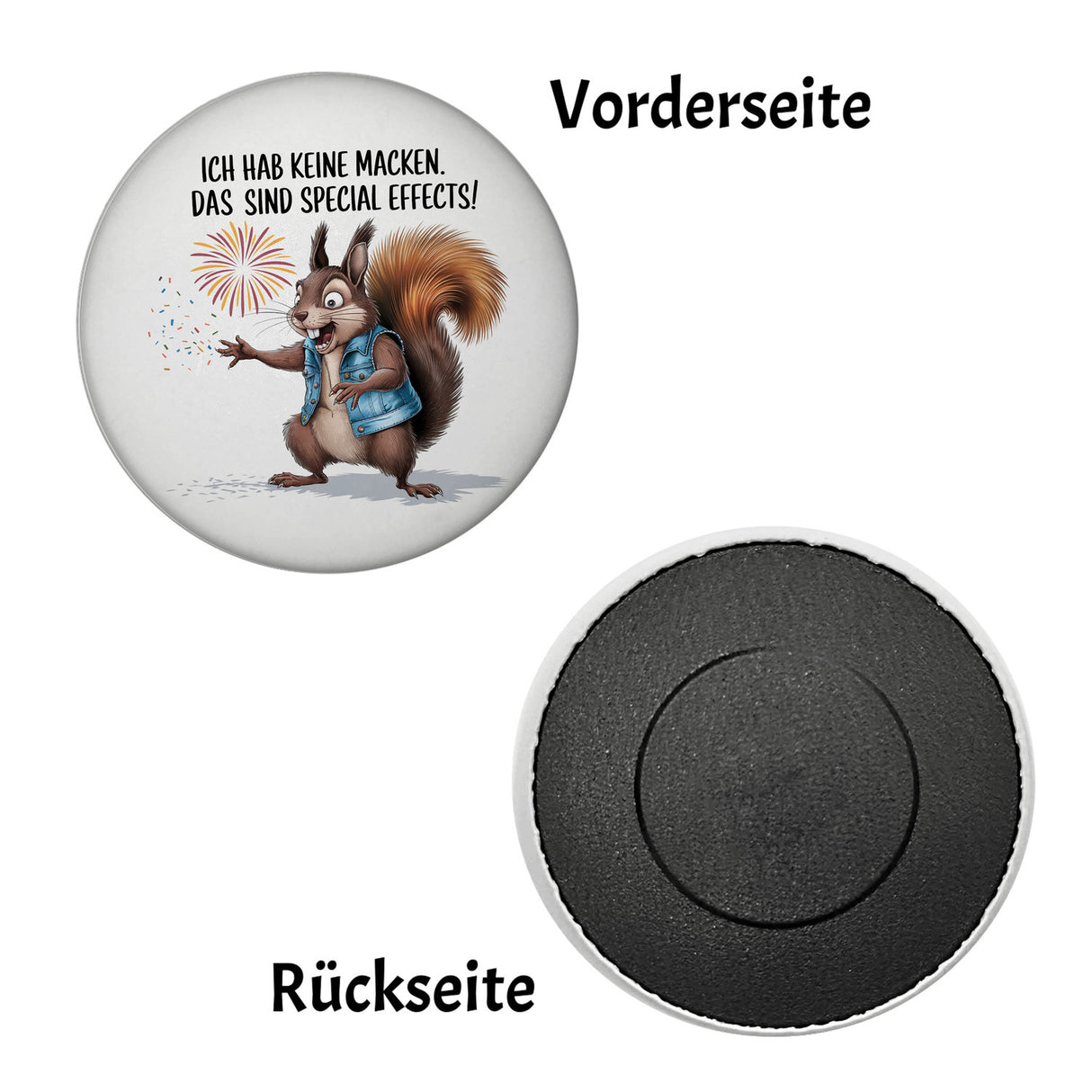 Hab keine Macken Magnet mit verrücktem Eichhörnchen