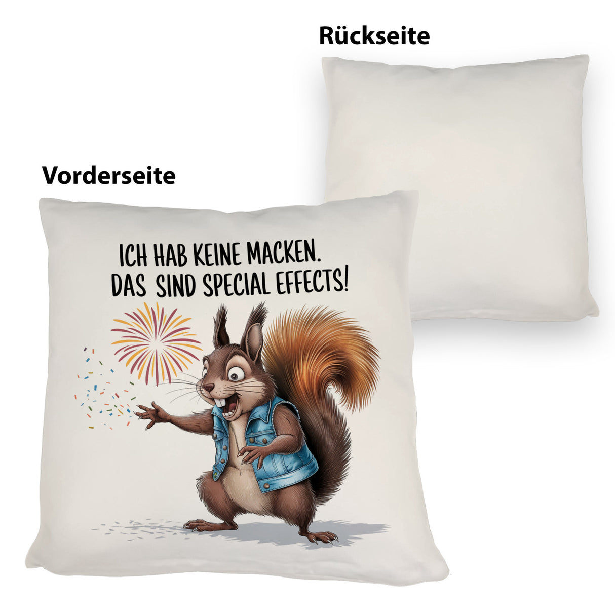 Hab keine Macken Kissen mit verrücktem Eichhörnchen