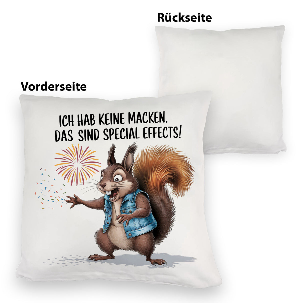 Hab keine Macken Kissen mit verrücktem Eichhörnchen