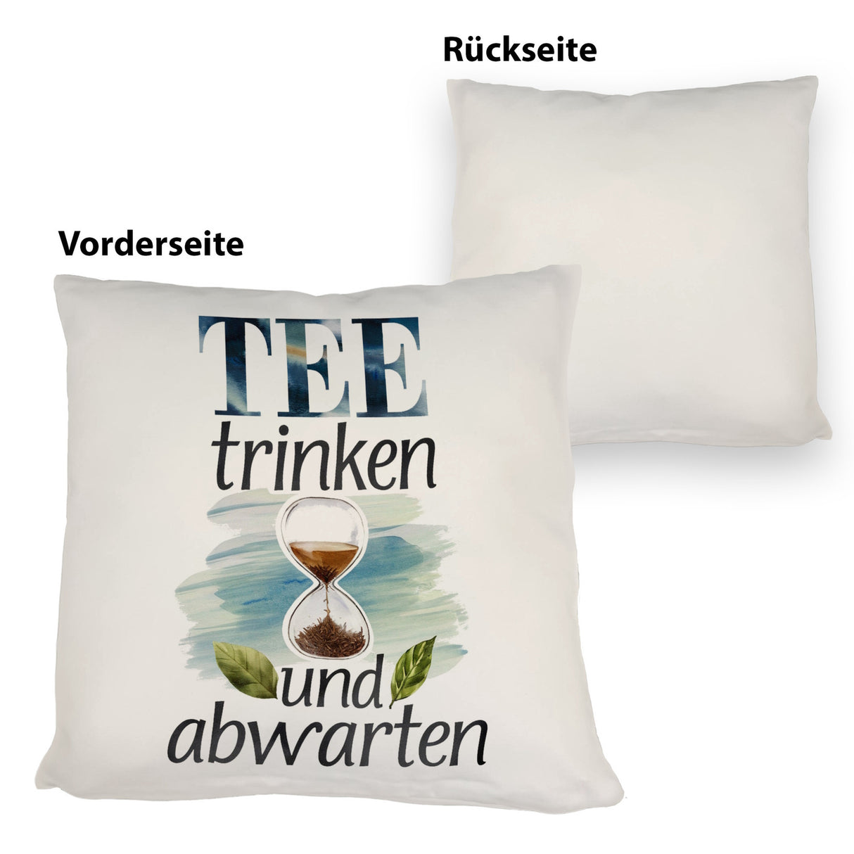 Sanduhr mit Teeblättern Kissen Tee trinken und abwarten