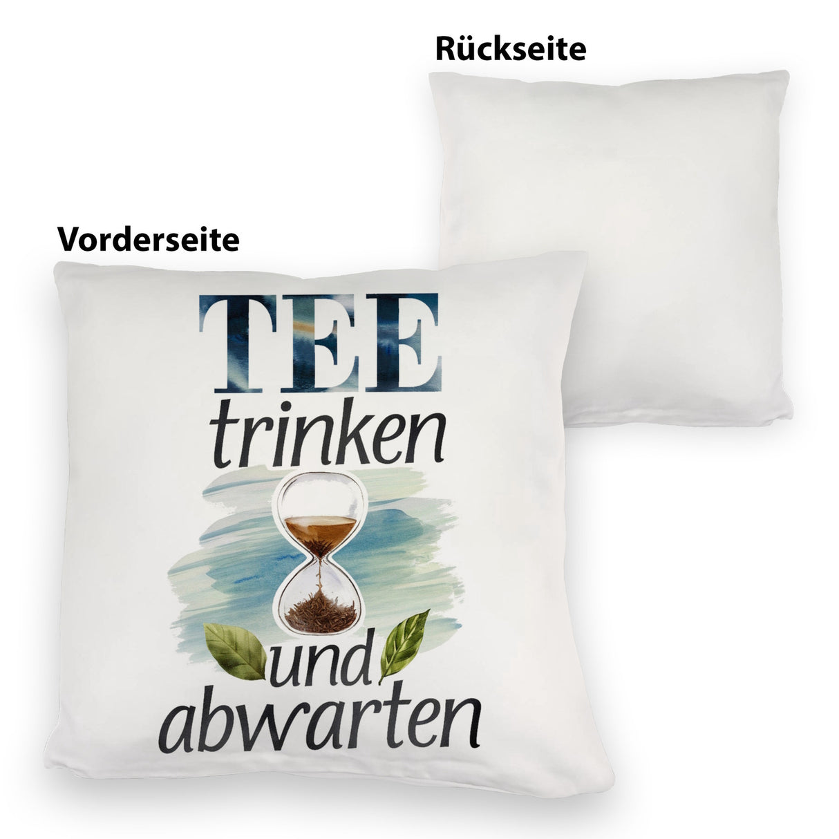Sanduhr mit Teeblättern Kissen Tee trinken und abwarten