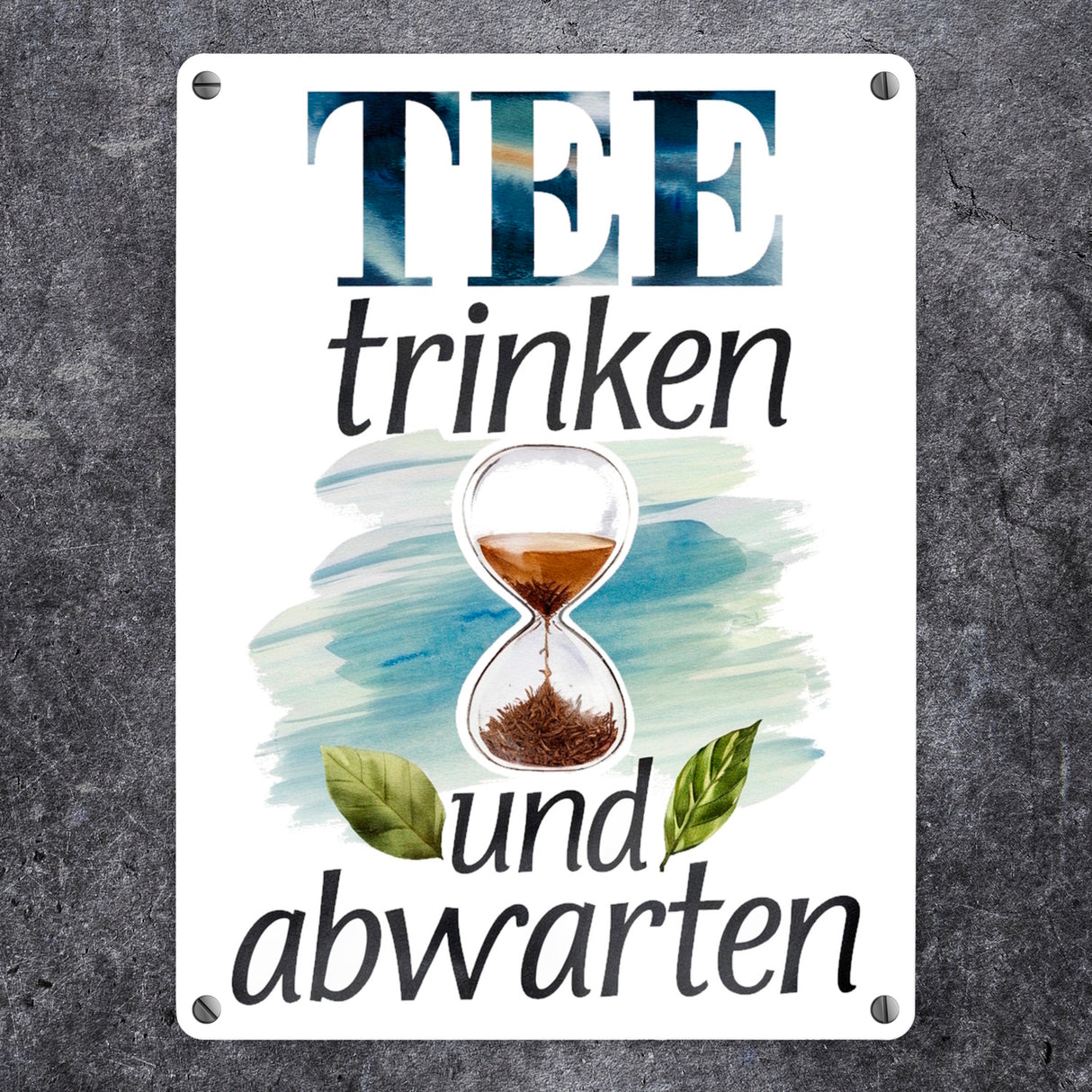 Sanduhr mit Teeblättern Metallschild in 15x20 cm Tee trinken und abwarten