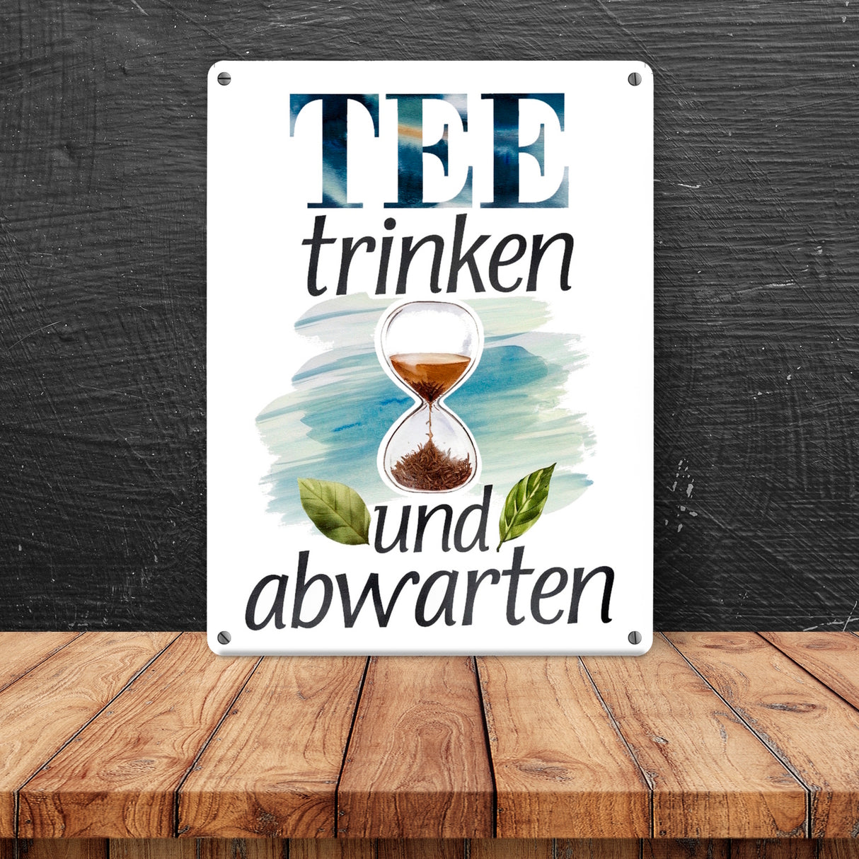 Sanduhr mit Teeblättern Metallschild in 15x20 cm Tee trinken und abwarten
