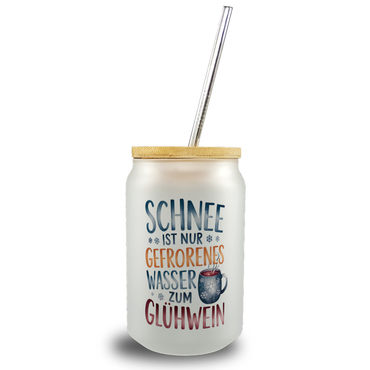 Schnee ist nur gefrorenes Wasser zum Glühwein Trinkglas mit Bambusdeckel