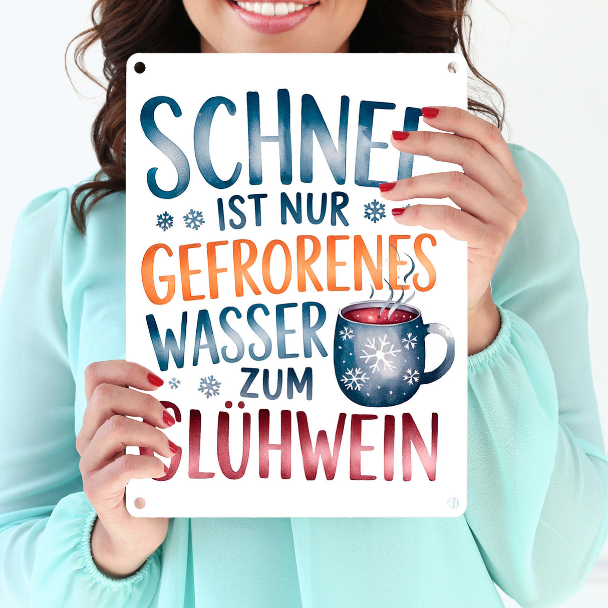 Schnee ist nur gefrorenes Wasser zum Glühwein Metallschild in 15x20 cm