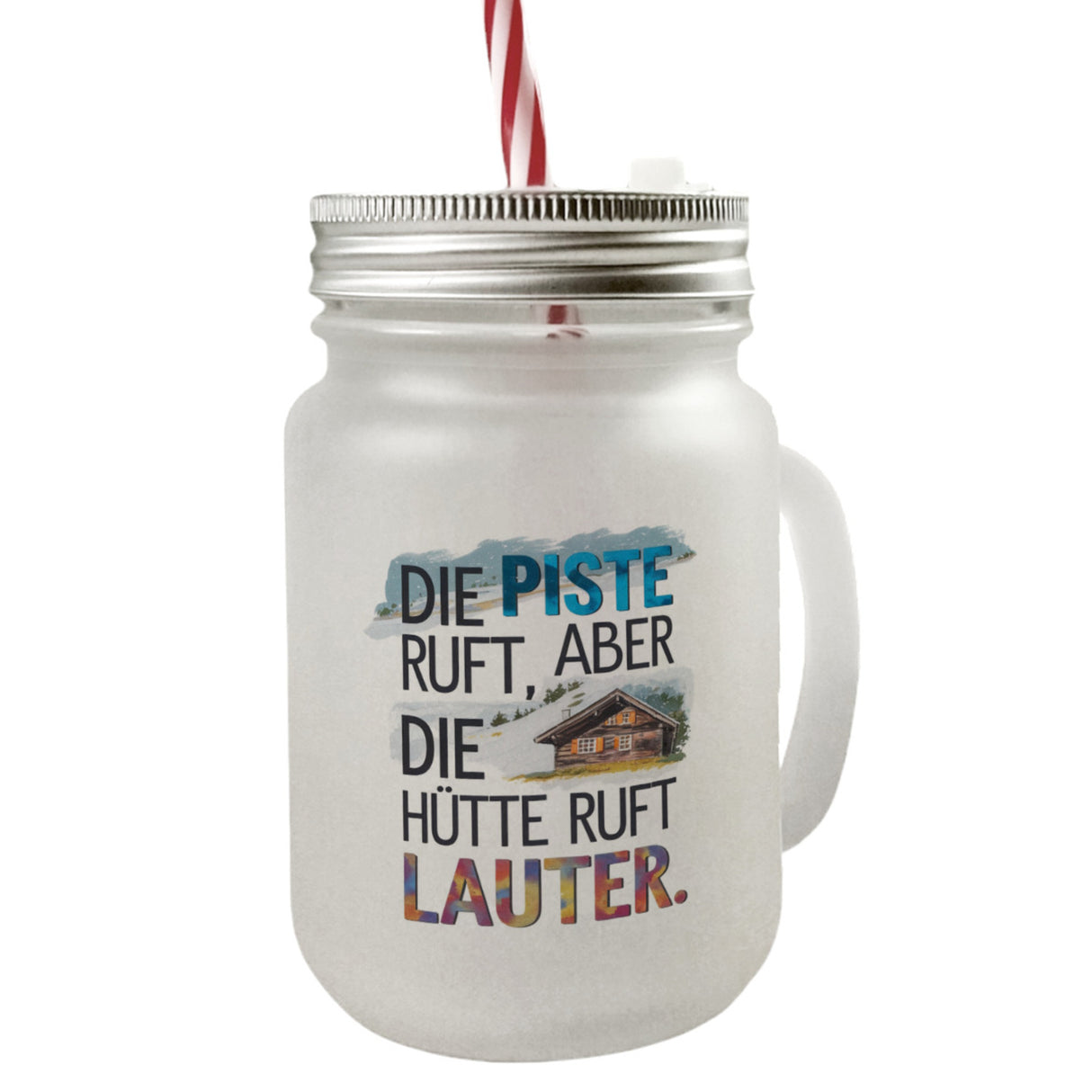 Die Piste ruft, aber die Hütte ruft lauter Trinkglas mit Bambusdeckel