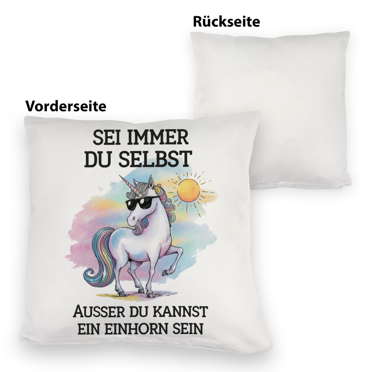 Einhorn mit Sonnenbrille Kissen Sei ein Einhorn