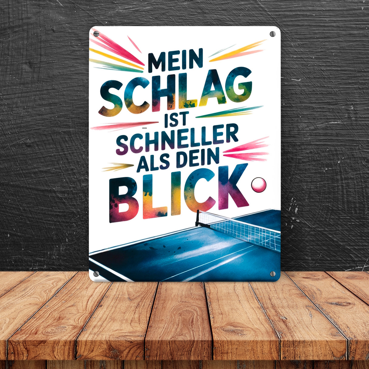 Mein Schlag ist schneller als dein Blick Metallschild in 15x20 cm Tischtennis