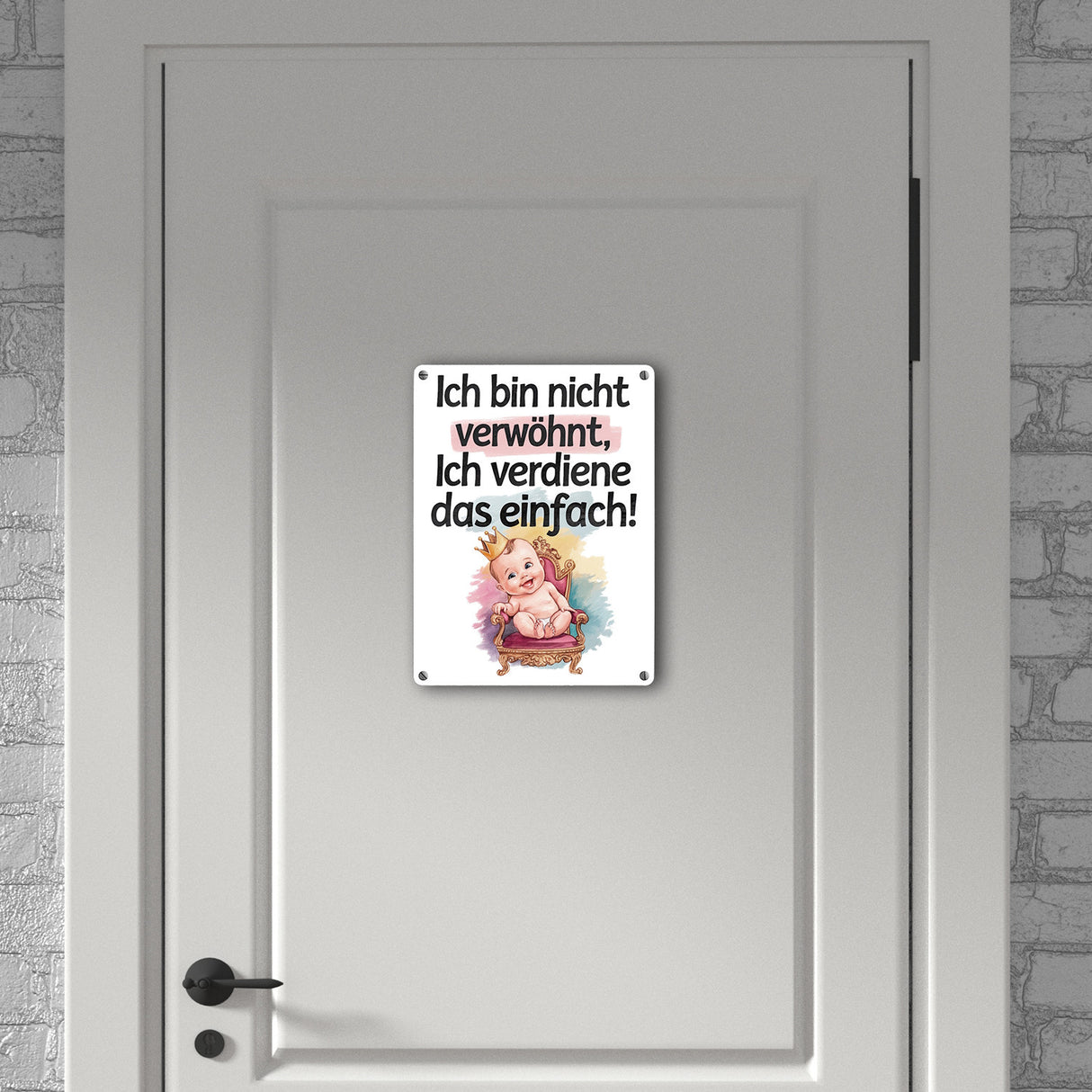 Baby auf Thron - Ich verdiene das Metallschild in 15x20 cm
