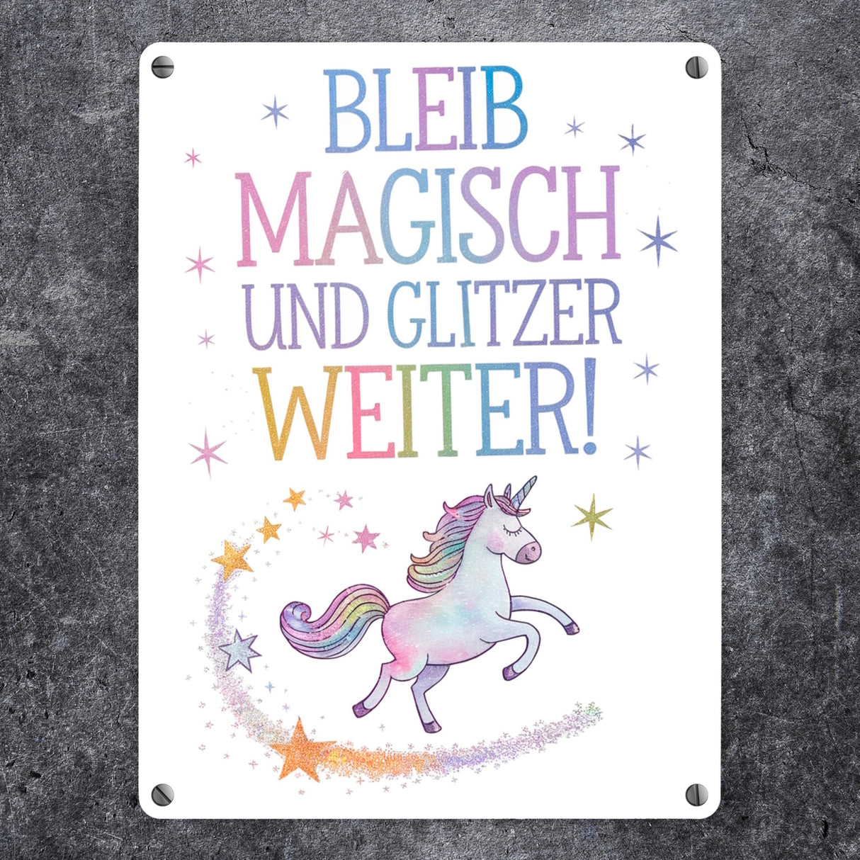 Einhorn mit Regenbogenmähne Metallschild in 15x20 cm Bleib magisch, glitzer weiter