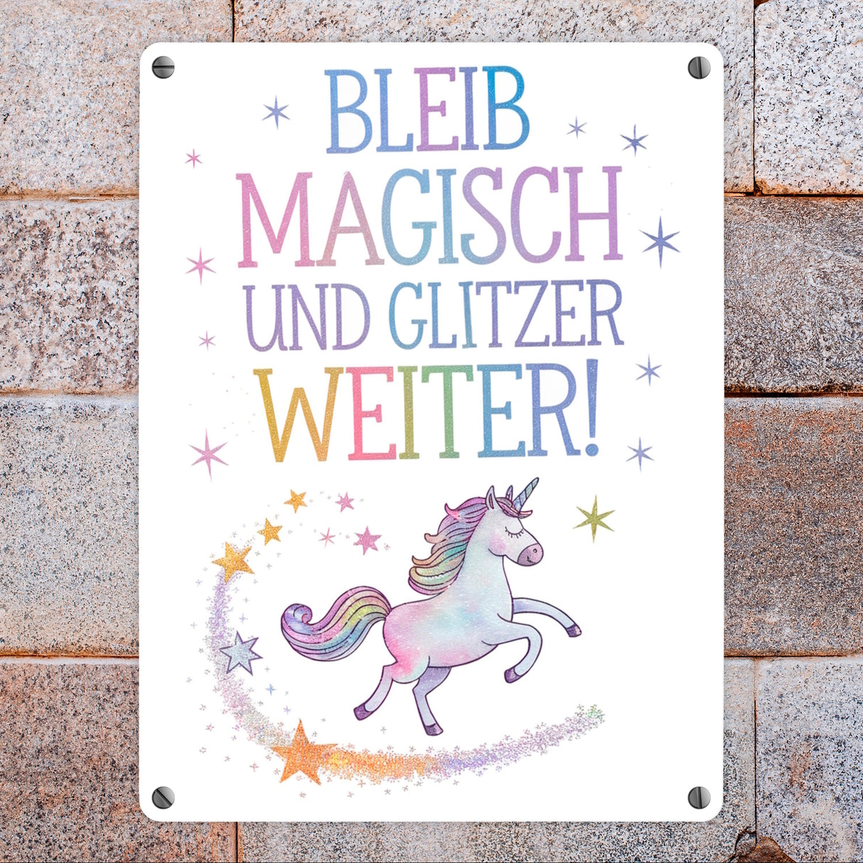 Einhorn mit Regenbogenmähne Metallschild in 15x20 cm Bleib magisch, glitzer weiter