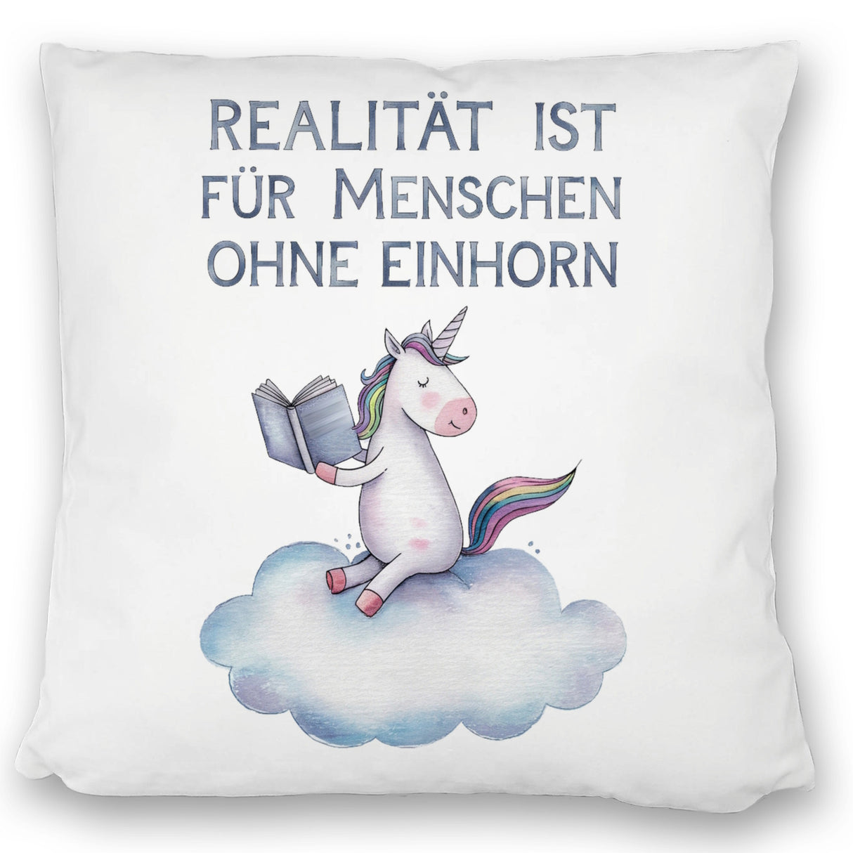 Realität ist für Menschen ohne Einhorn Kissen