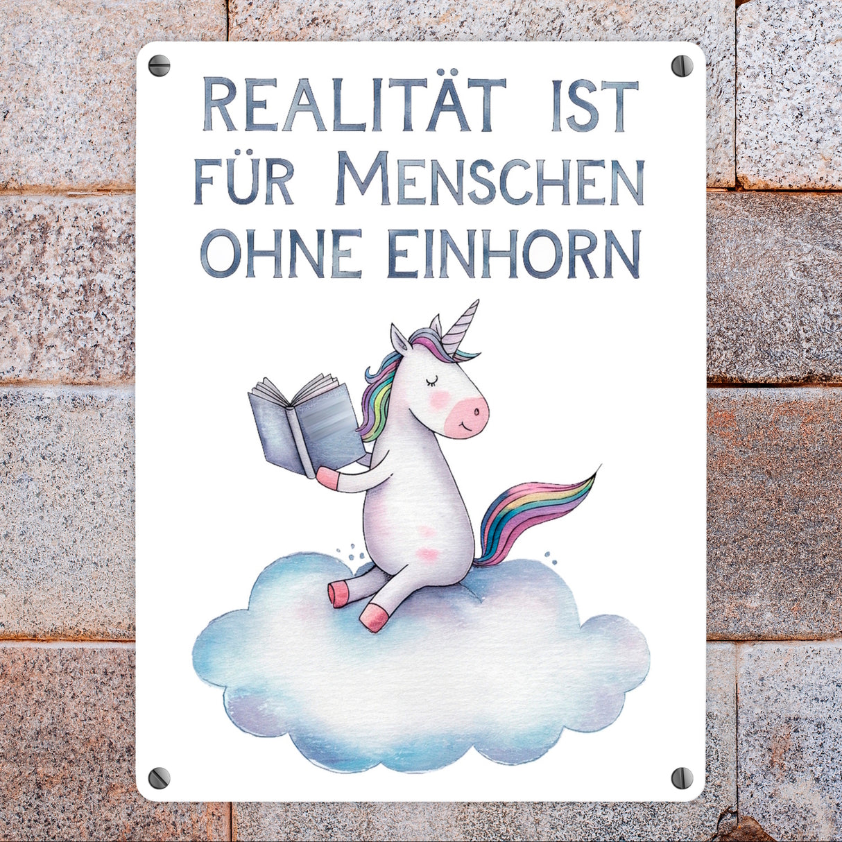 Realität ist für Menschen ohne Einhorn Metallschild in 15x20 cm