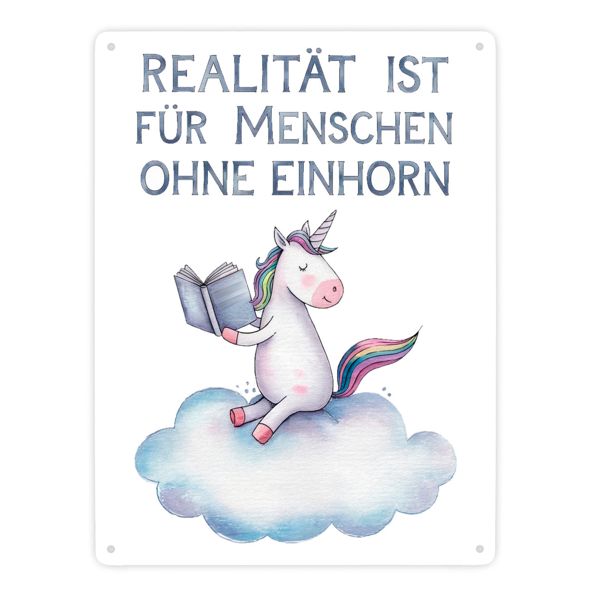 Realität ist für Menschen ohne Einhorn Metallschild in 15x20 cm