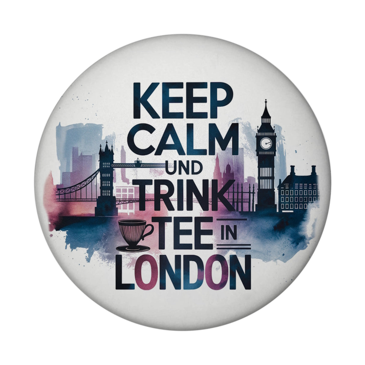 KEEP CALM UND TRINK TEE Magnet London
