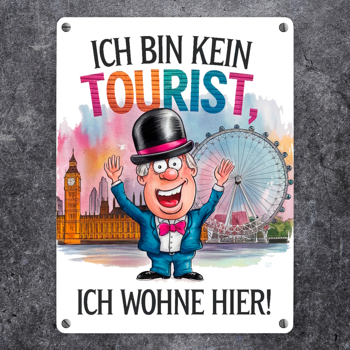 Kein Tourist, wohne hier Metallschild in 15x20 cm London