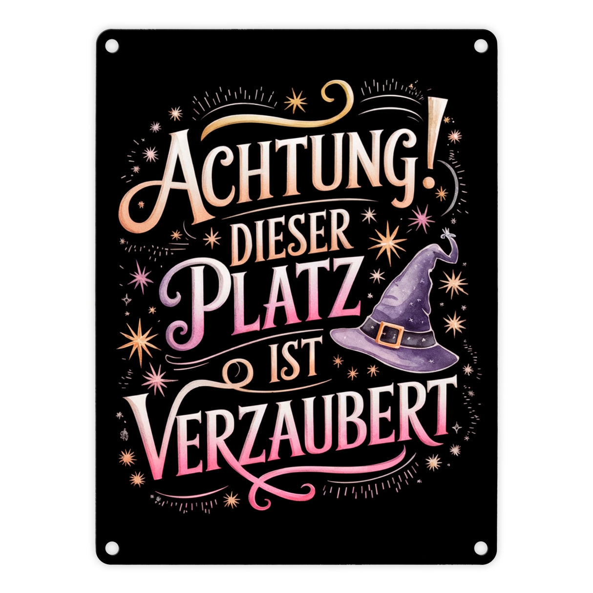 Achtung Platz ist verzaubert Metallschild in 15x20 cm Hexenhut
