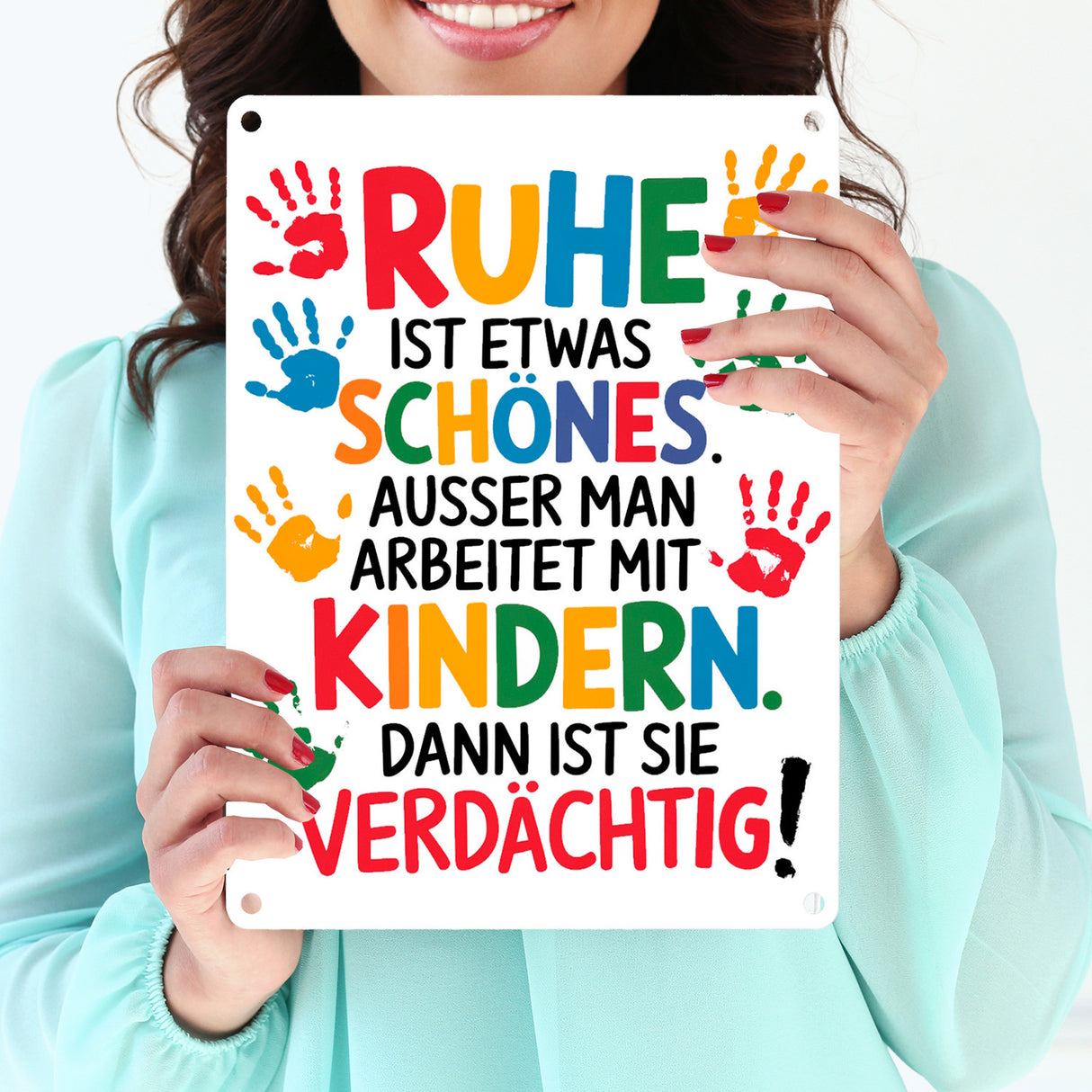 Ruhe mit Kindern ist schön, aber verdächtig Metallschild in 15x20 cm für Erzieher