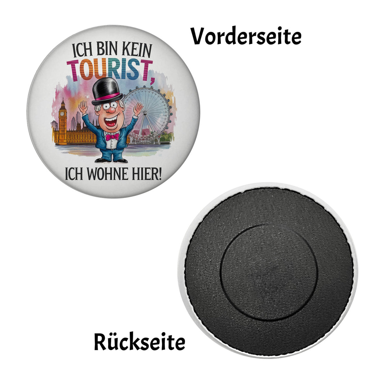 Kein Tourist, wohne hier Magnet London