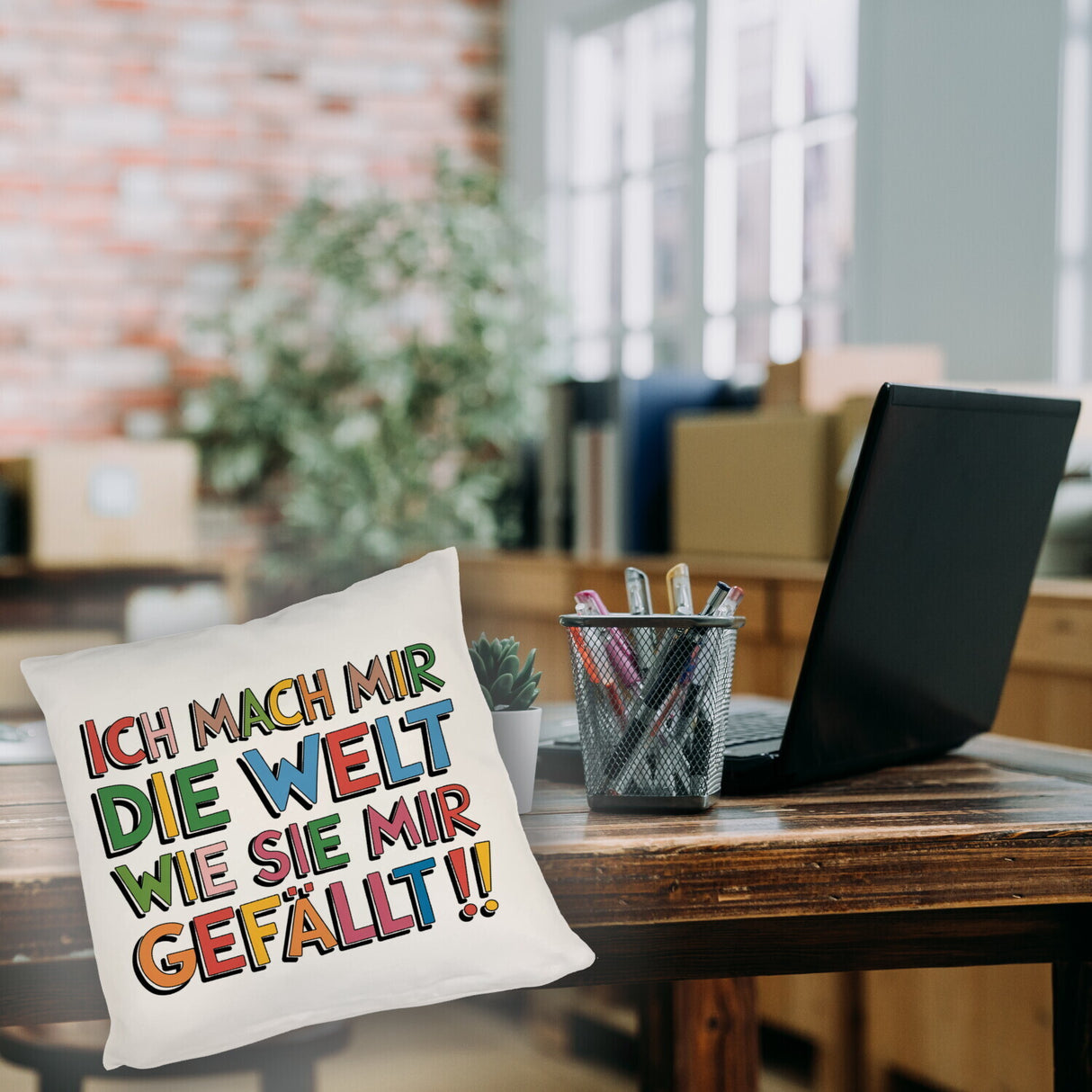 Ich mach mir die Welt wie sie mir gefällt Kissen