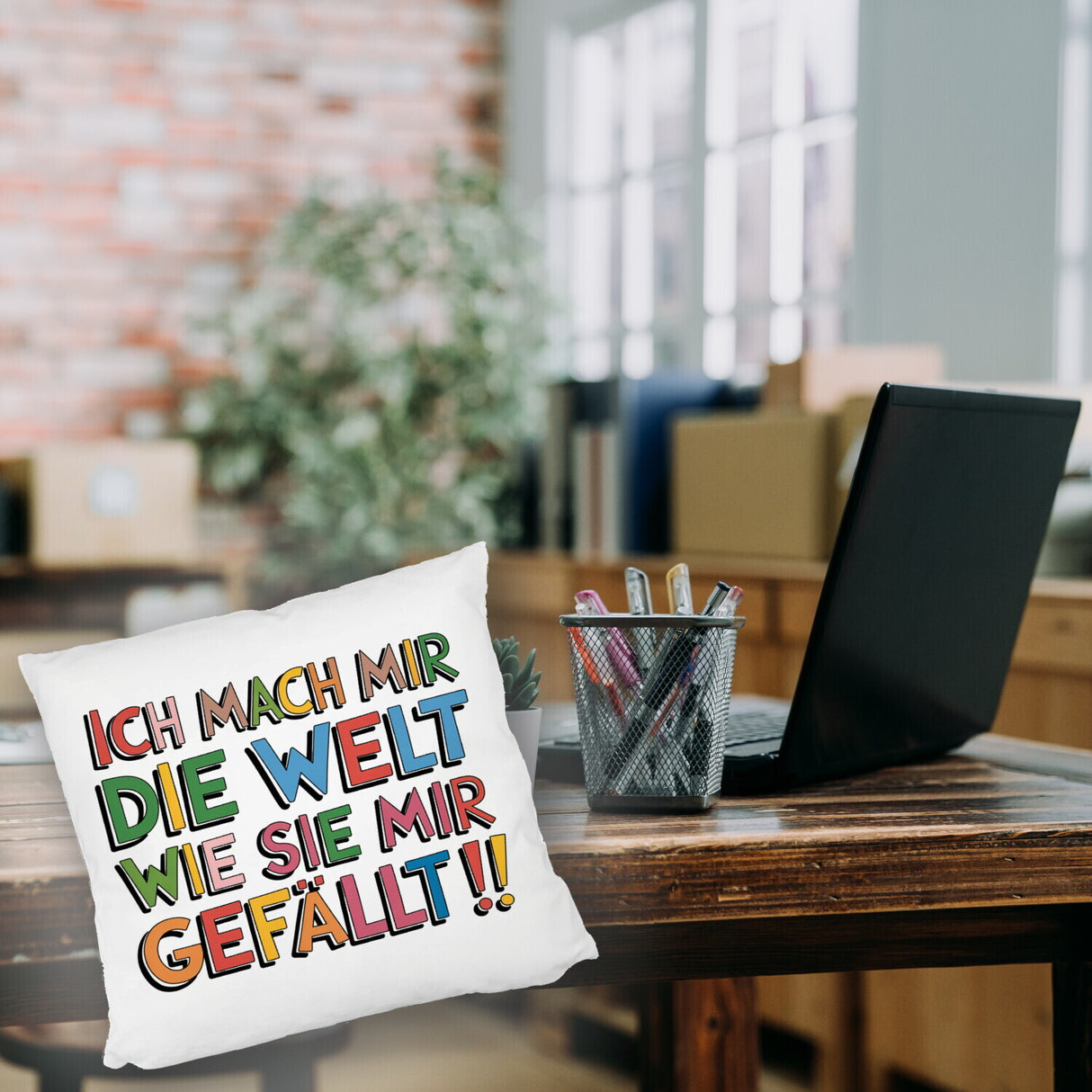 Ich mach mir die Welt wie sie mir gefällt Kissen